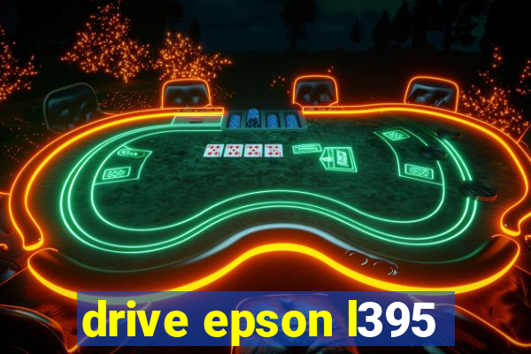 drive epson l395